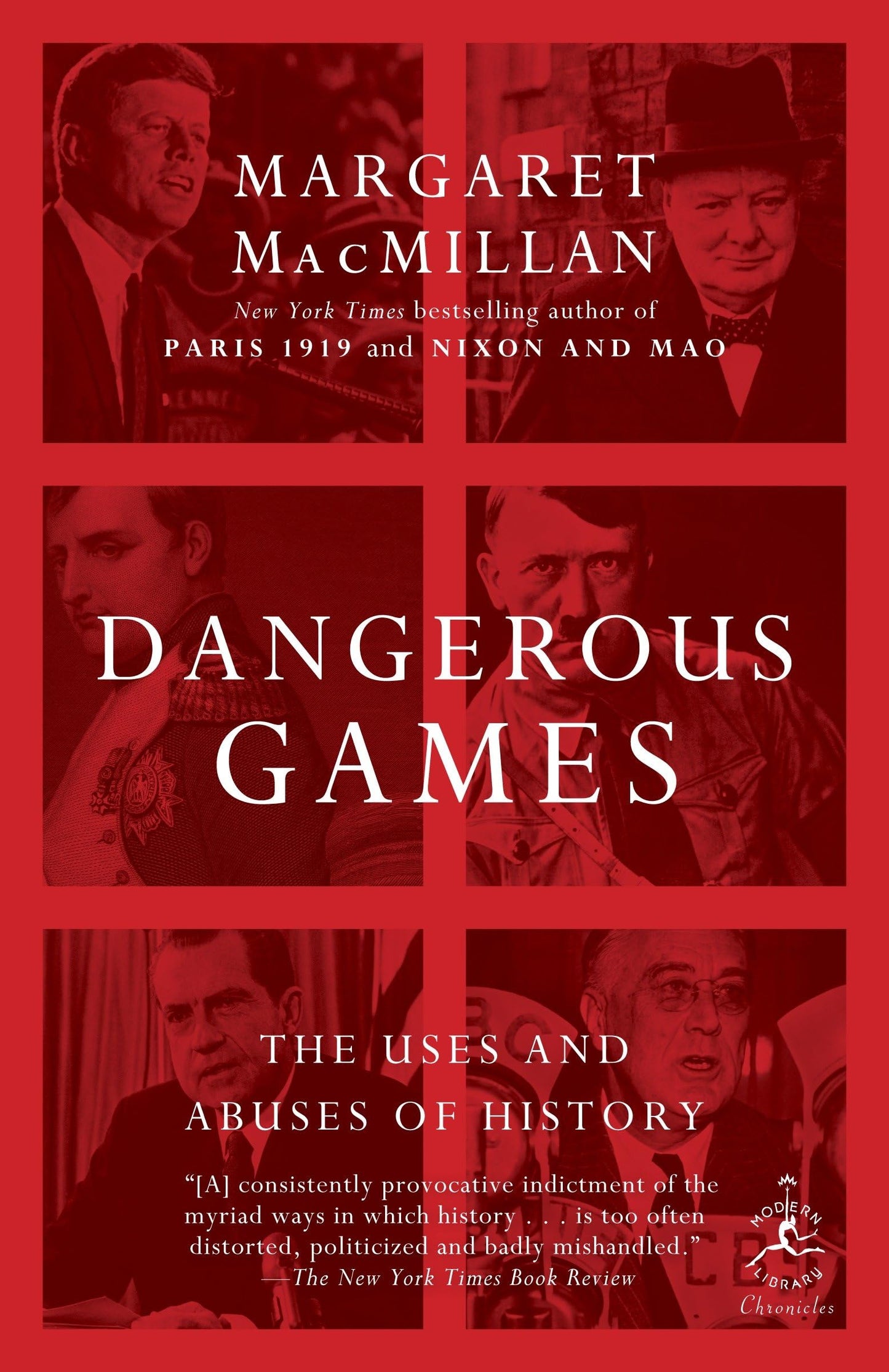 Dangerous Games: The Uses and Abuses of History book cover