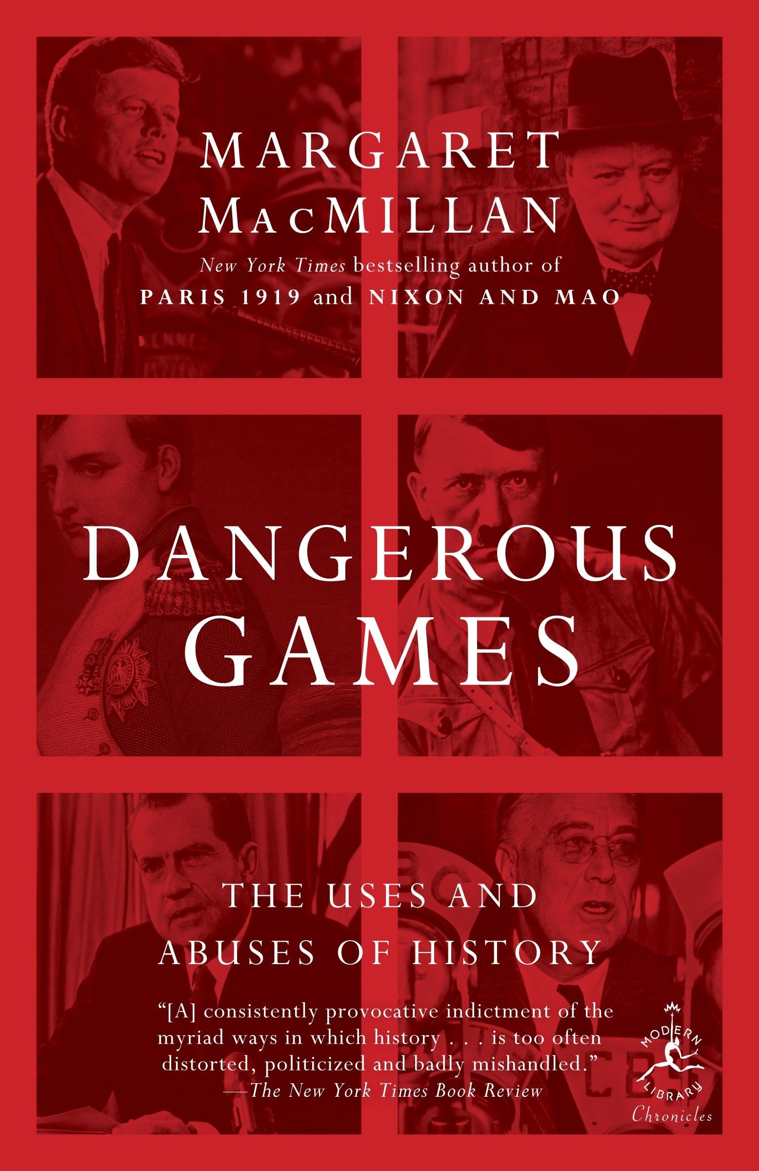 Dangerous Games: The Uses and Abuses of History book cover