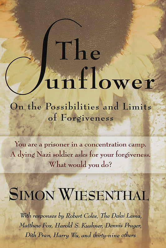 The Sunflower: On the Possibilities and Limits of Forgiveness (Revised and Expanded)