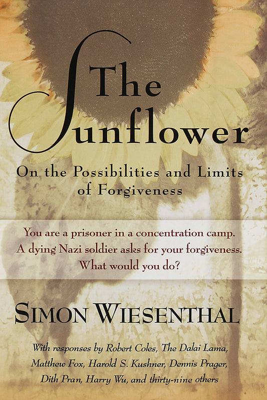 The Sunflower: On the Possibilities and Limits of Forgiveness (Revised and Expanded) book cover