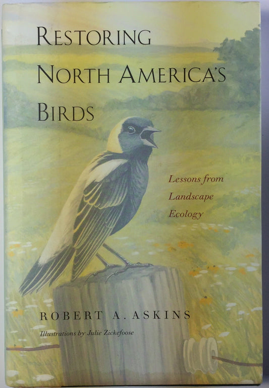 Restoring North Americas Birds: Lessons from Landscape Ecology