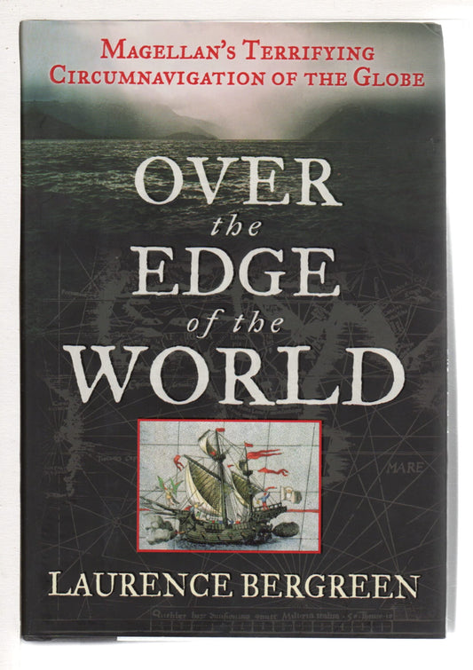 Over the Edge of the World: Magellan's Terrifying Circumnavigation of the Globe book cover