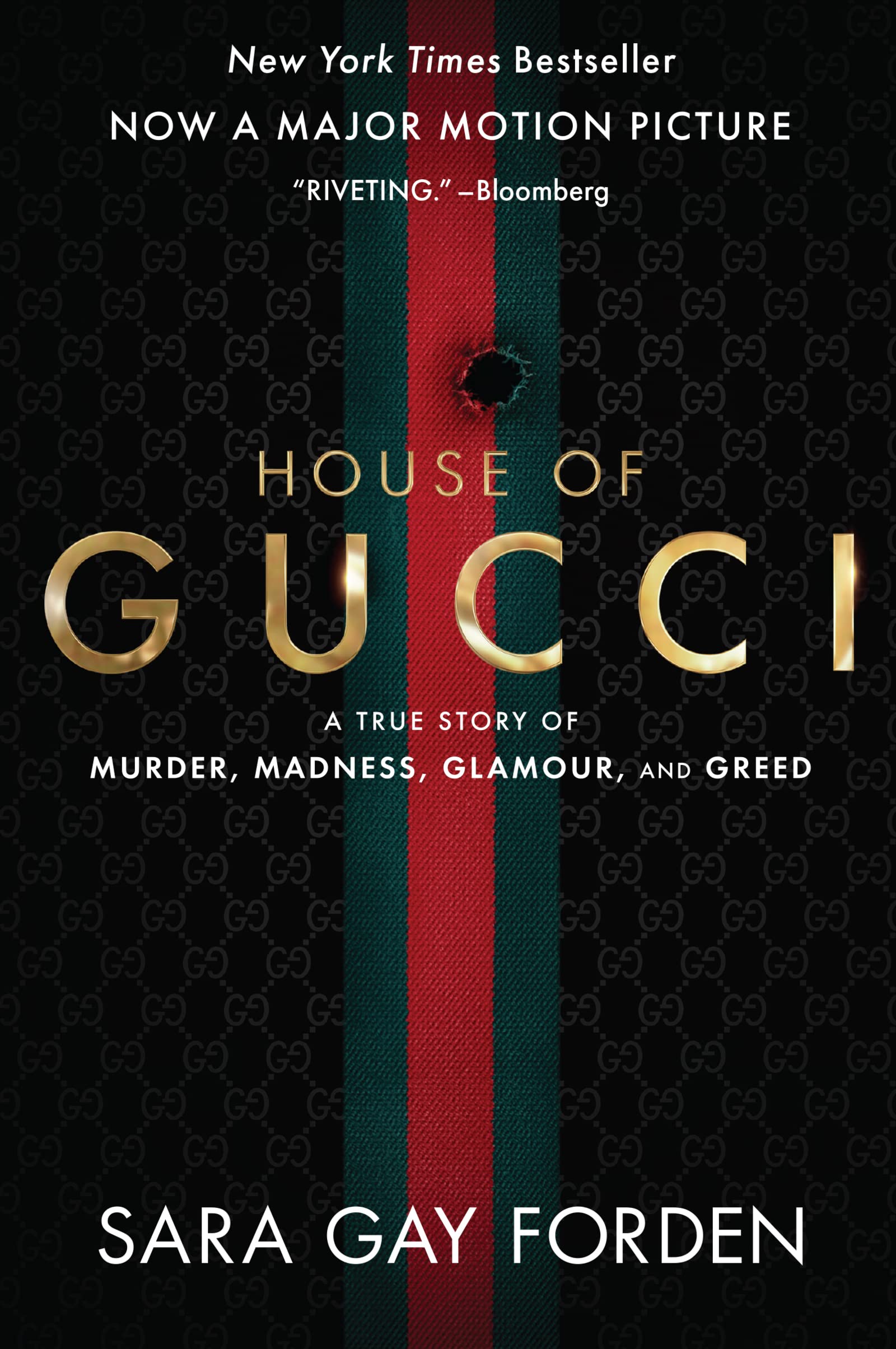 House of Gucci [Movie Tie-In]: A True Story of Murder, Madness, Glamour, and Greed book cover