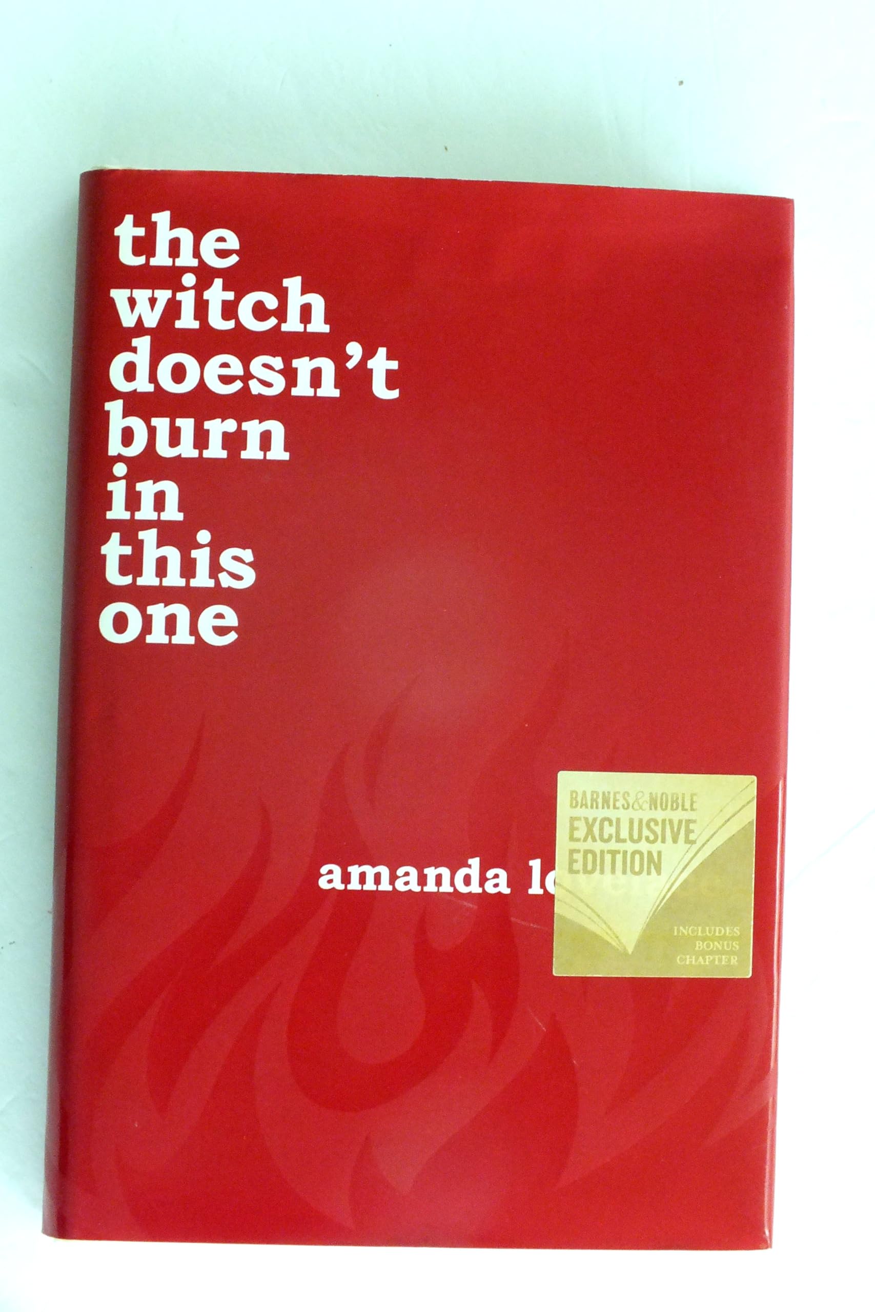 The Witch Doesn't Burn In This One (Women Are Some Kind of Magic, #2) Barnes And Noble Exclusive Edition book cover
