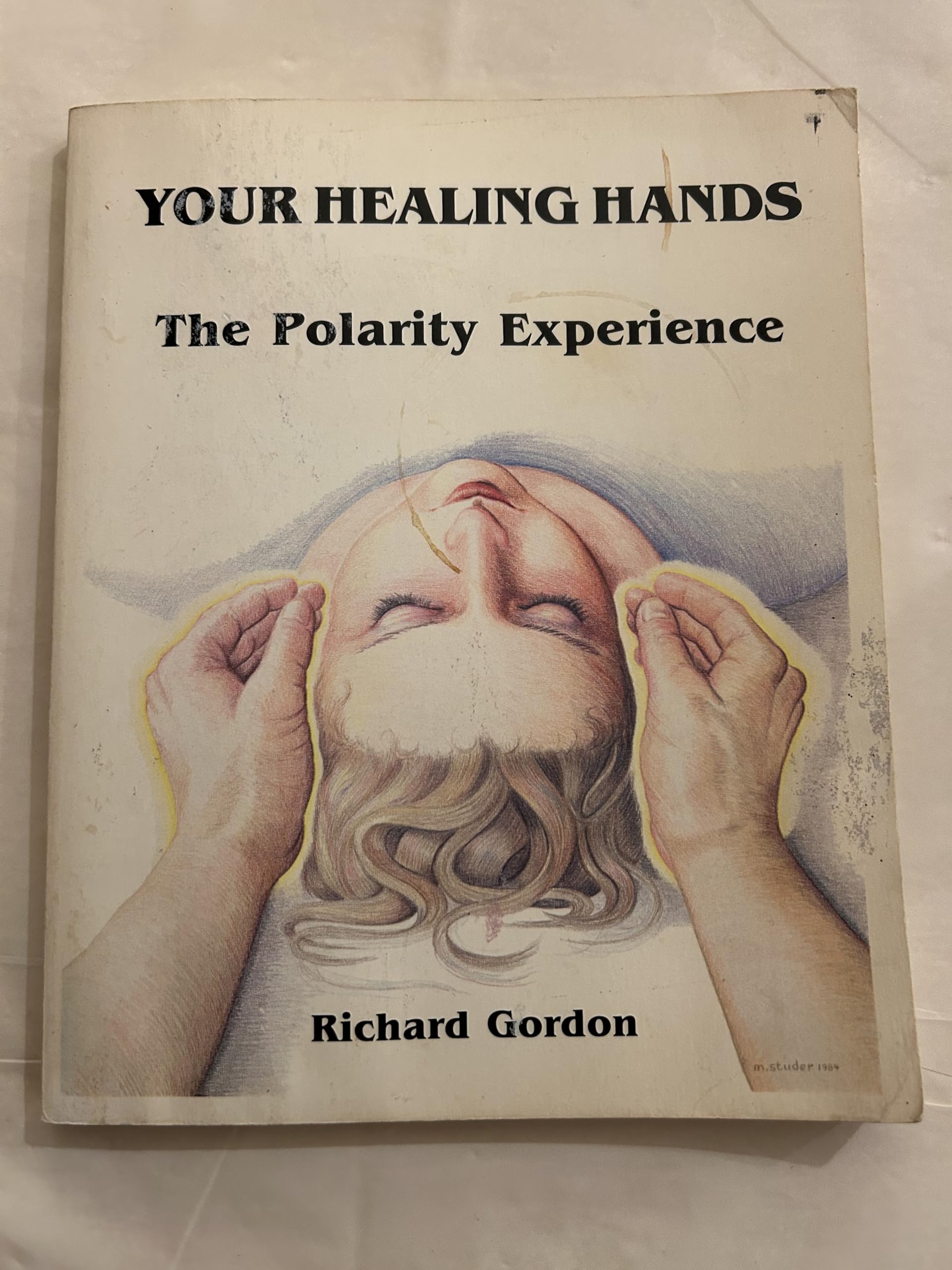 Your Healing Hands: The Polarity Experience (First Wingbow) book cover