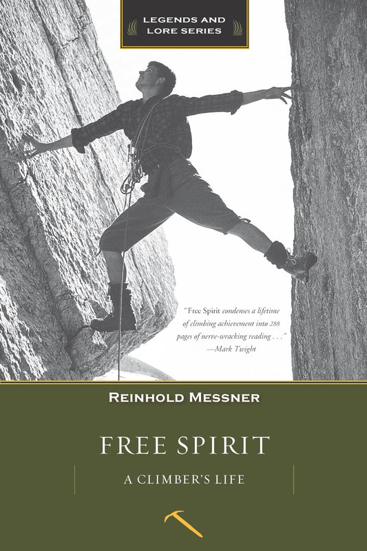 Free Spirit: A Climber's Life (Revised)