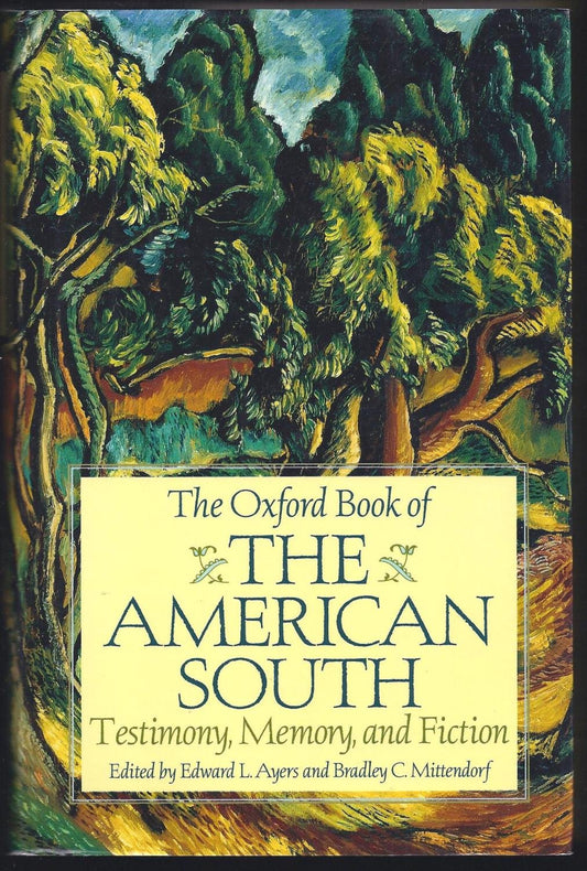 Oxford Book of the American South: Testimony, Memory, and Fiction