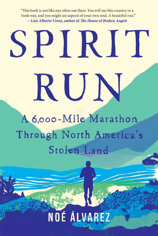 Spirit Run: A 6,000-Mile Marathon Through North America's Stolen Land book cover