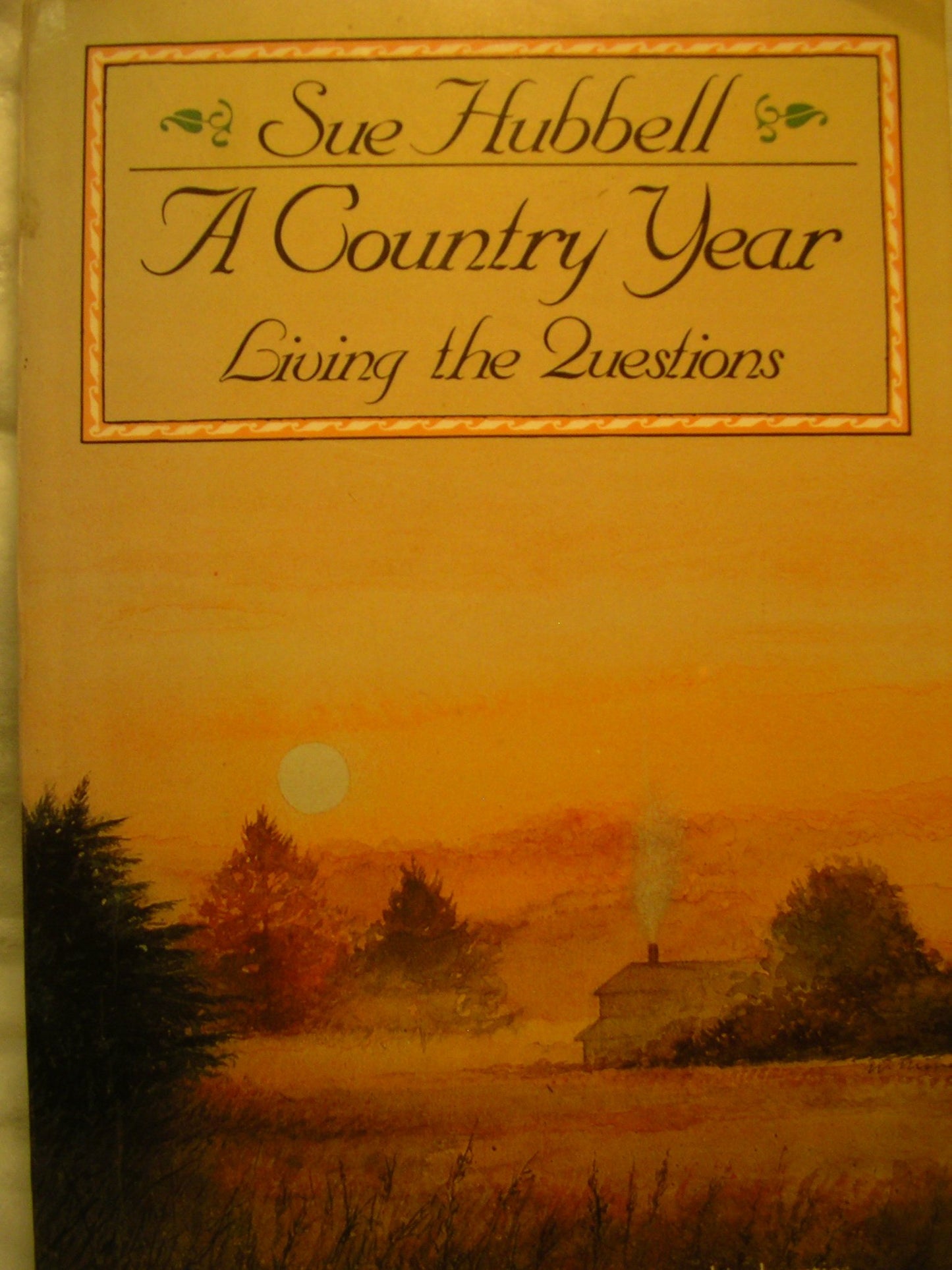 Country Year: Living the Questions (Perennial Library)