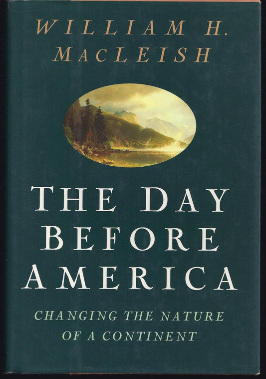 Day Before America: Changing Nature of a Continent