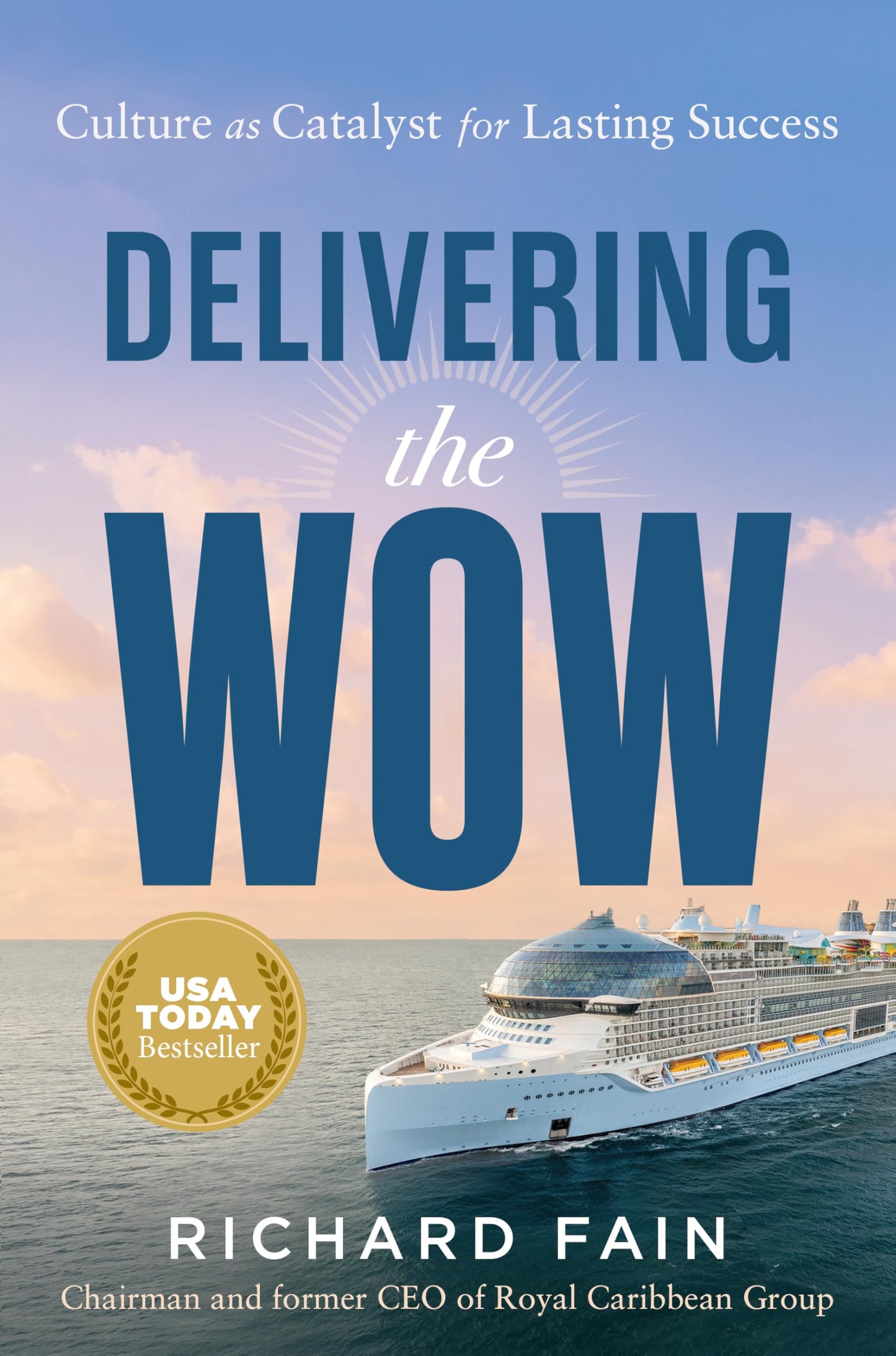 Delivering the Wow: Culture as Catalyst for Lasting Success book cover