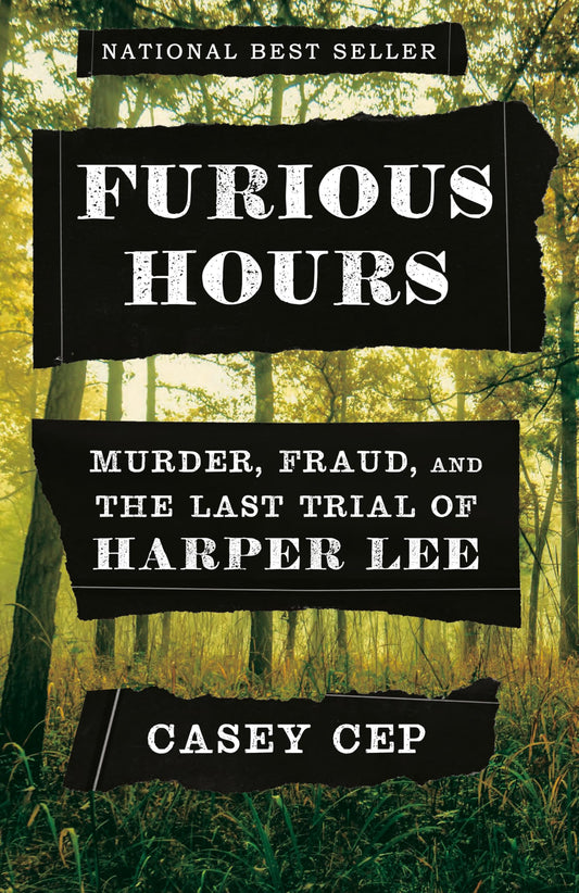 Furious Hours: Murder, Fraud, and the Last Trial of Harper Lee book cover
