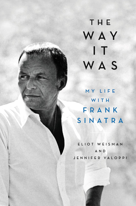 Way It Was: My Life with Frank Sinatra book cover