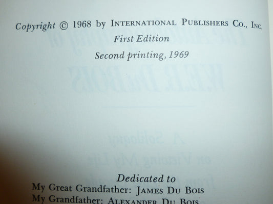 Autobiography of W.E.B. Dubois: A Soliloquy on Viewing My Life from the Last Decade of Its First Century