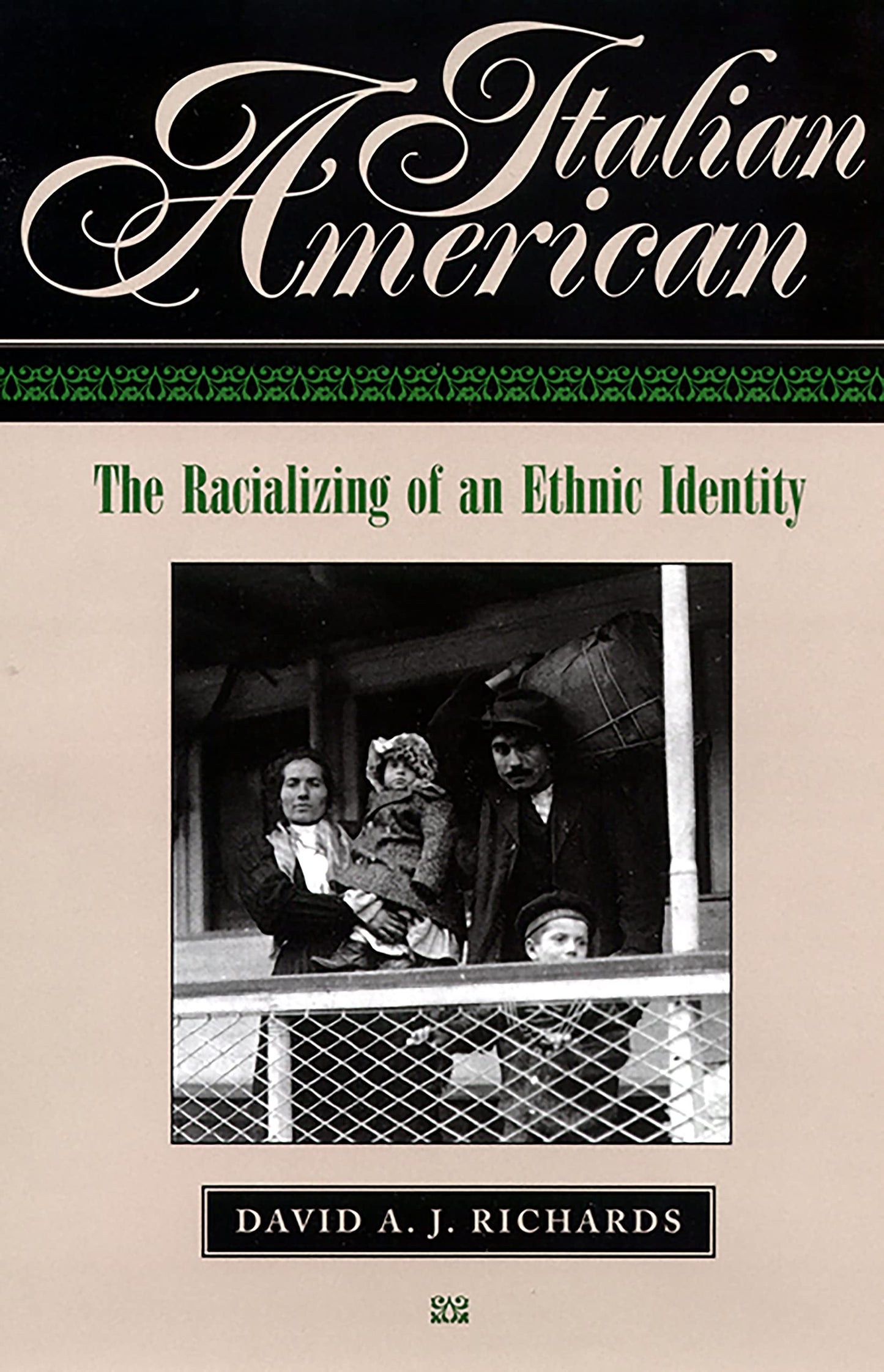 Italian American: The Racializing of an Ethic Identity book cover