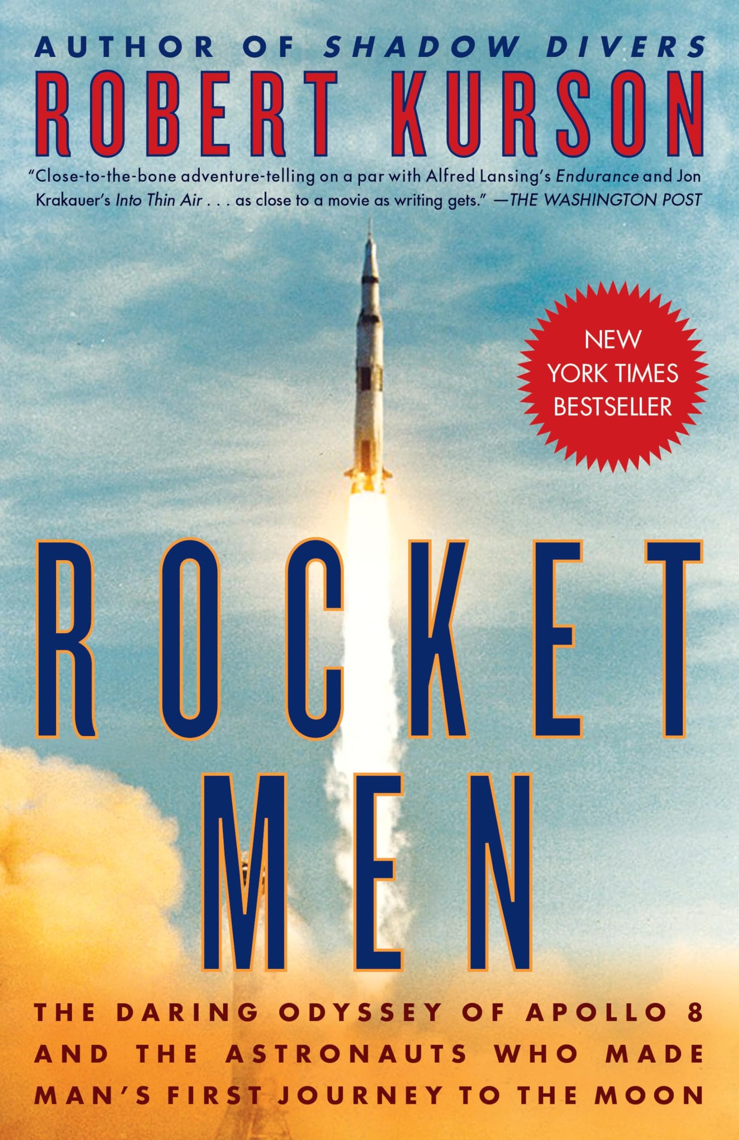 Rocket Men: The Daring Odyssey of Apollo 8 and the Astronauts Who Made Man's First Journey to the Moon book cover