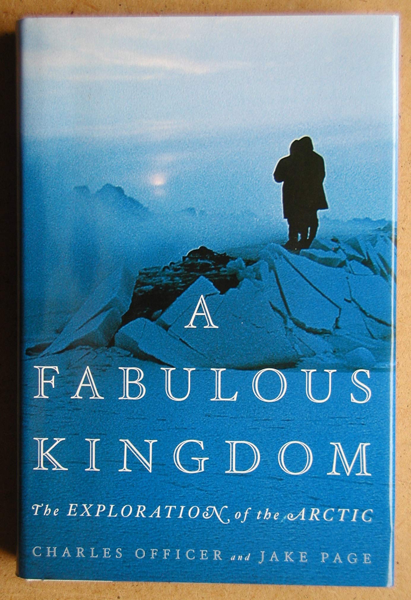 Fabulous Kingdom: The Exploration of the Arctic book cover