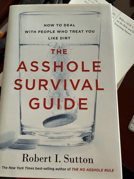 Asshole Survival Guide: How to Deal with People Who Treat You Like Dirt book cover