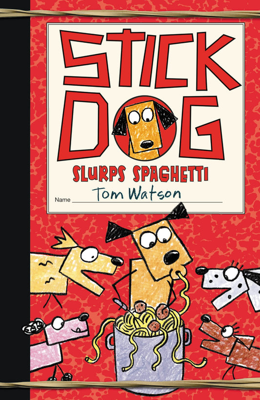 Stick Dog Slurps Spaghetti book cover