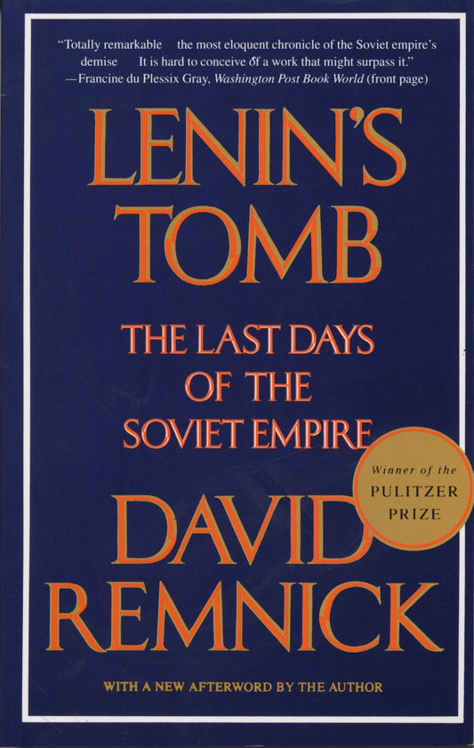 Lenin's Tomb: The Last Days of the Soviet Empire (Pulitzer Prize Winner) book cover