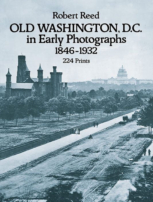 Old Washington, D.C. in Early Photographs, 1846-1932 book cover