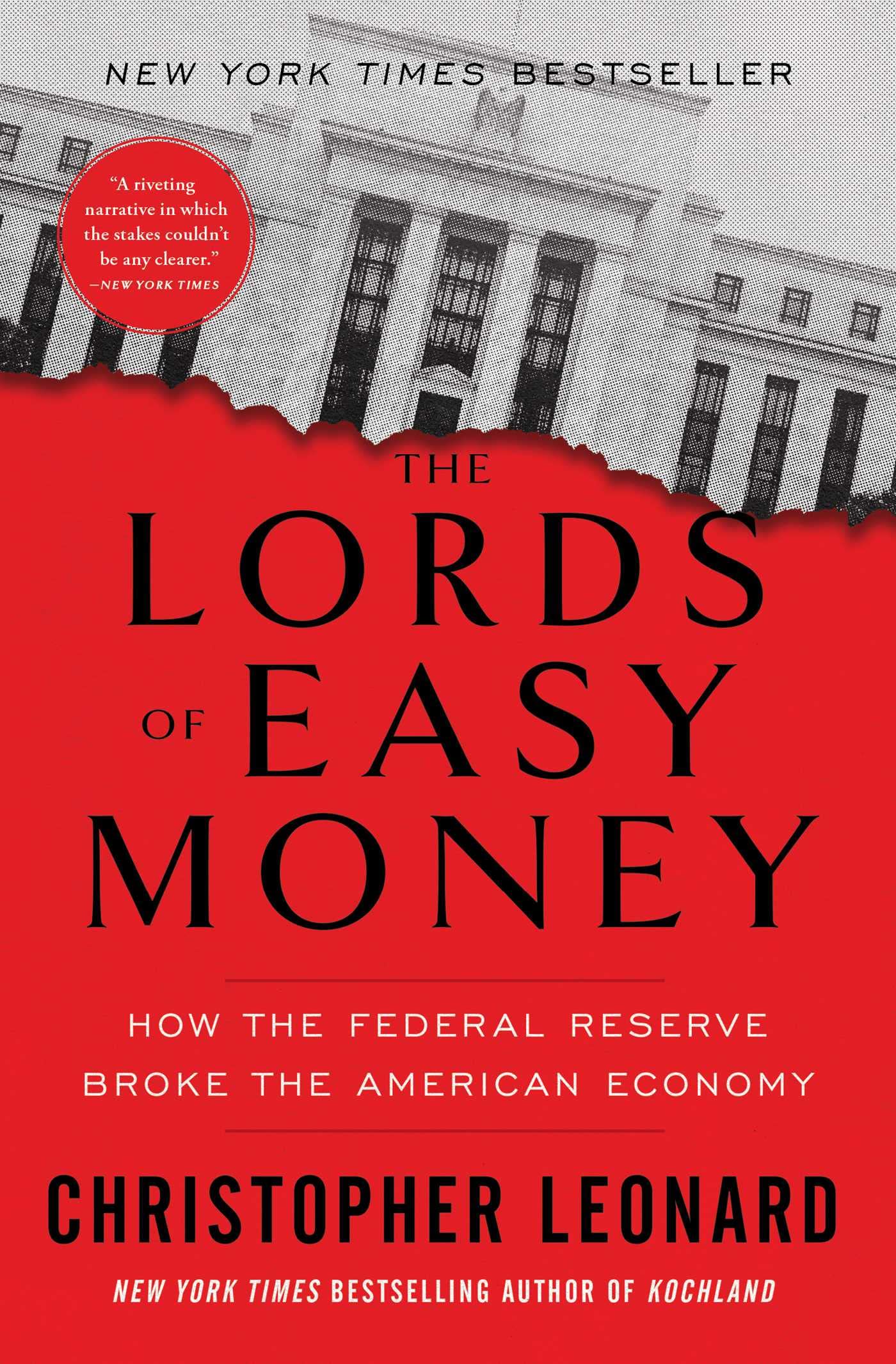 Lords of Easy Money: How the Federal Reserve Broke the American Economy