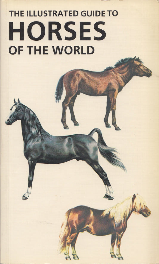Illustrated Guide to Horses of the World book cover