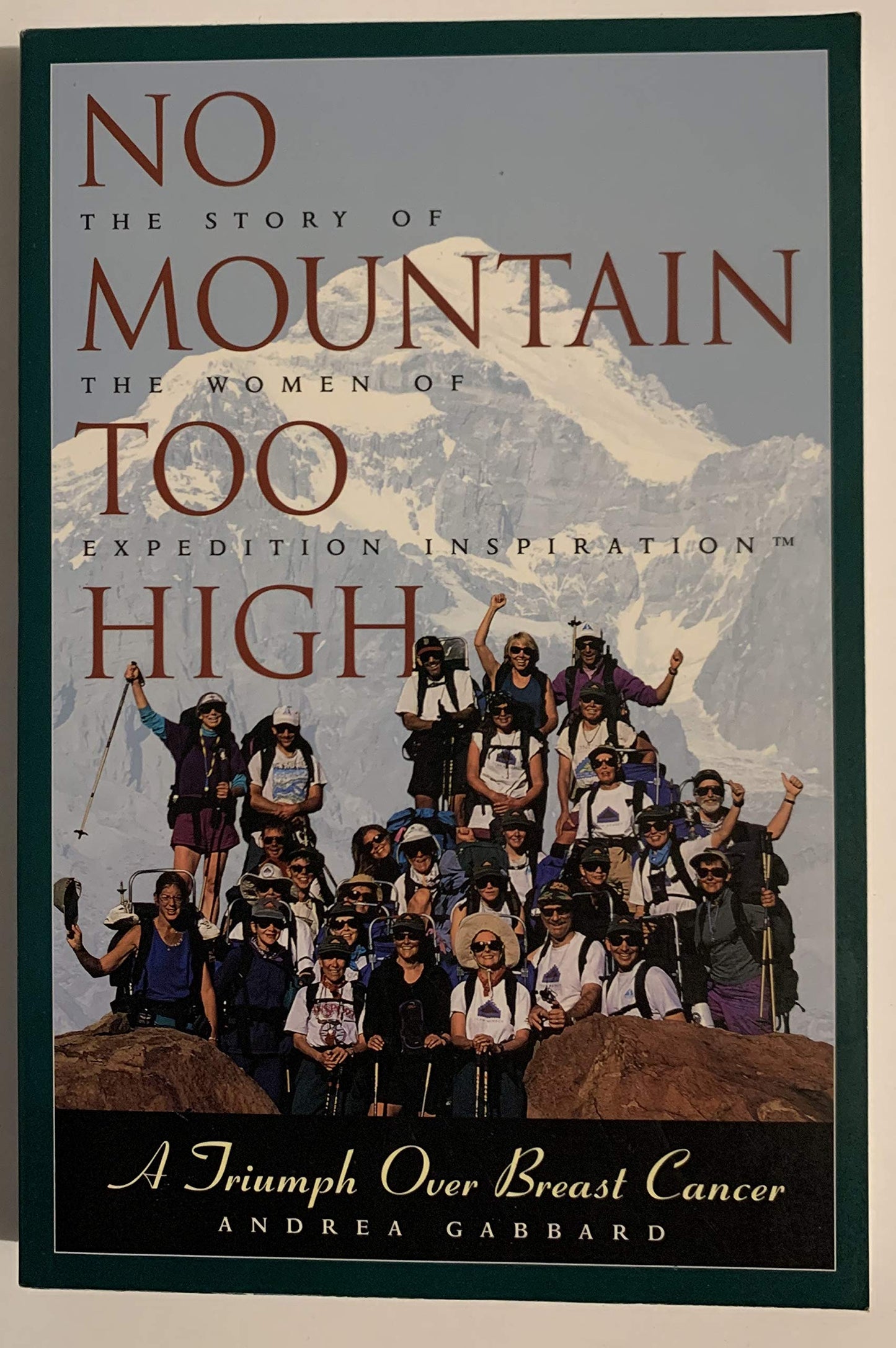 No Mountain Too High: A Triumph Over Breast Cancer