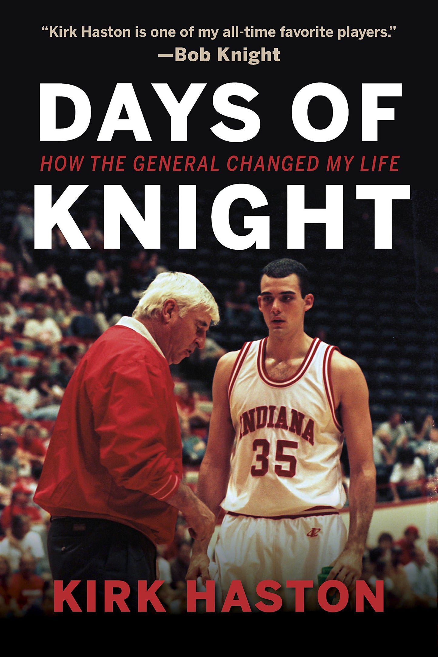 Days of Knight: How the General Changed My Life book cover