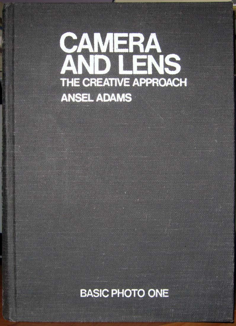 Camera and Lens: The Creative Approach: Studio, Laboratory, and Operation (REV)