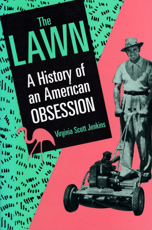 Lawn: A History of an American Obsession book cover