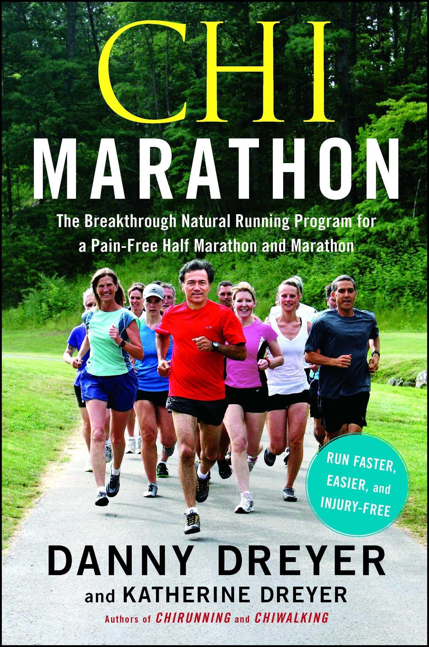 CHI Marathon: The Breakthrough Natural Running Program for a Pain-Free Half Marathon and Marathon book cover