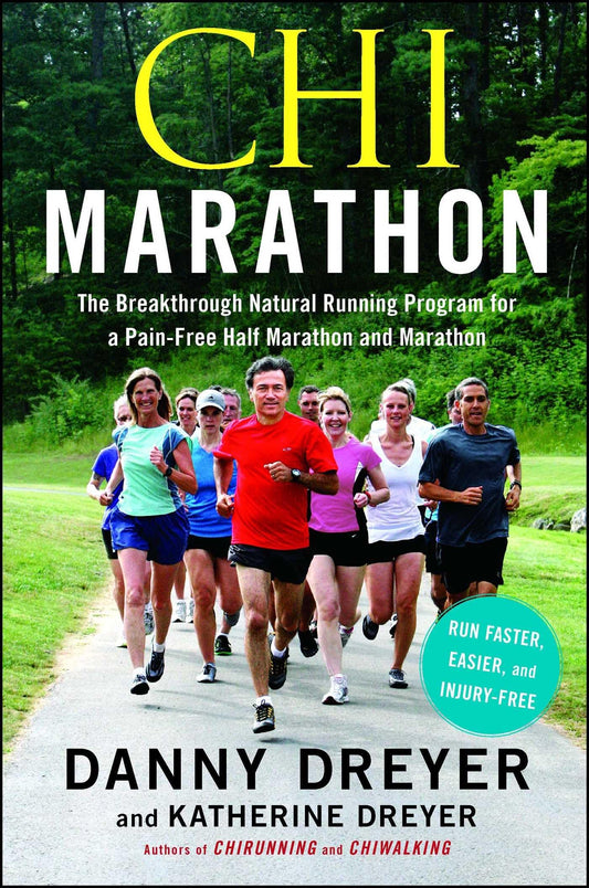 CHI Marathon: The Breakthrough Natural Running Program for a Pain-Free Half Marathon and Marathon book cover