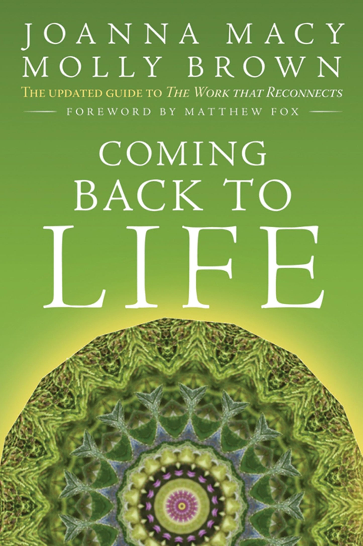 Coming Back to Life: The Updated Guide to the Work That Reconnects (Revised) book cover