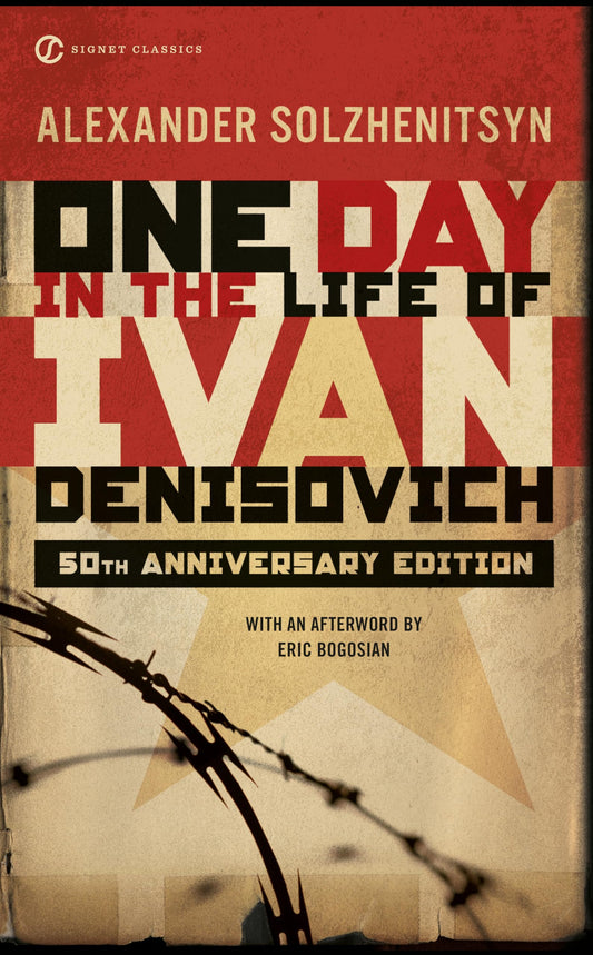 One Day in the Life of Ivan Denisovich: (50th Anniversary Edition)