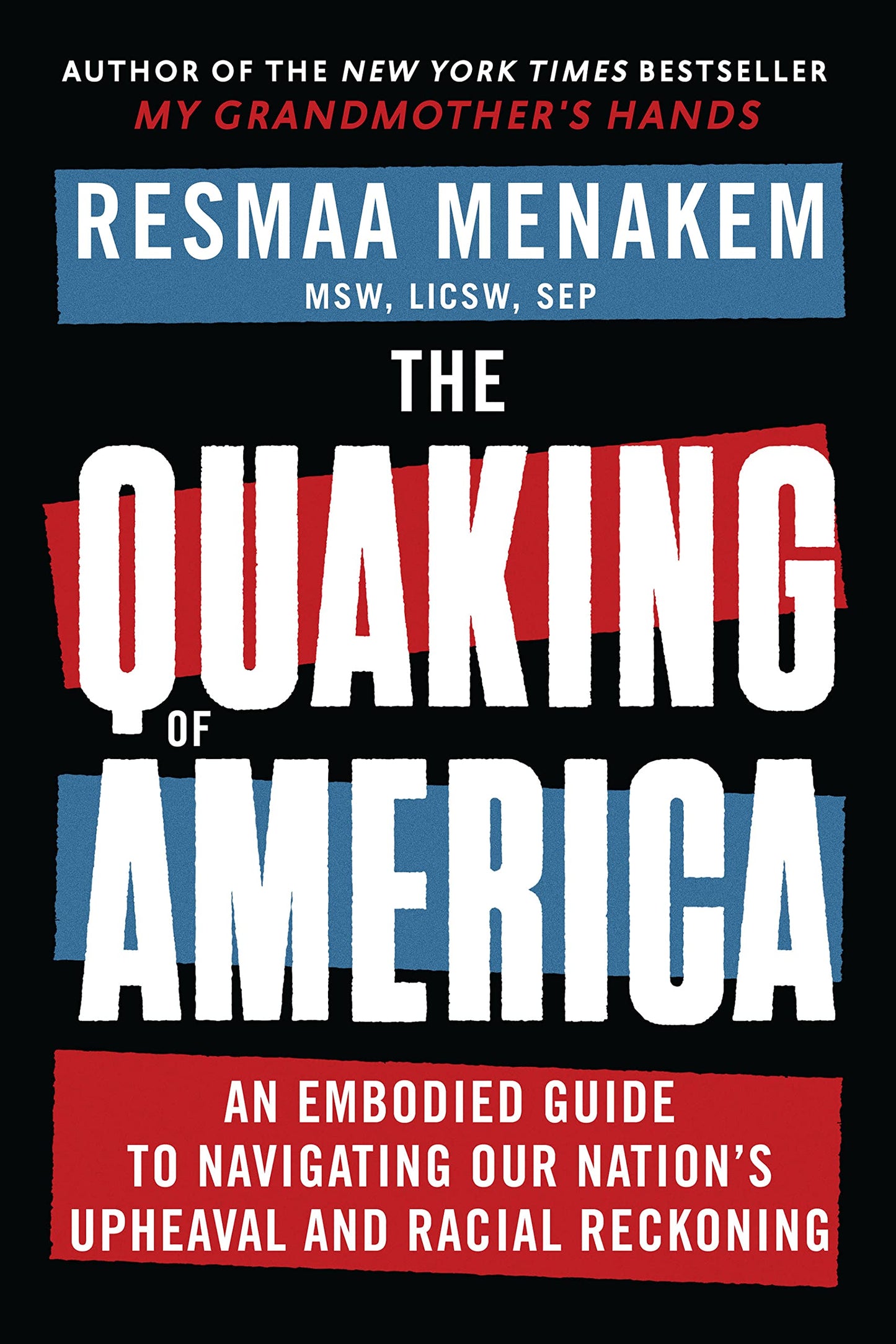 Quaking of America: An Embodied Guide to Navigating Our Nation's Upheaval and Racial Reckoning book cover