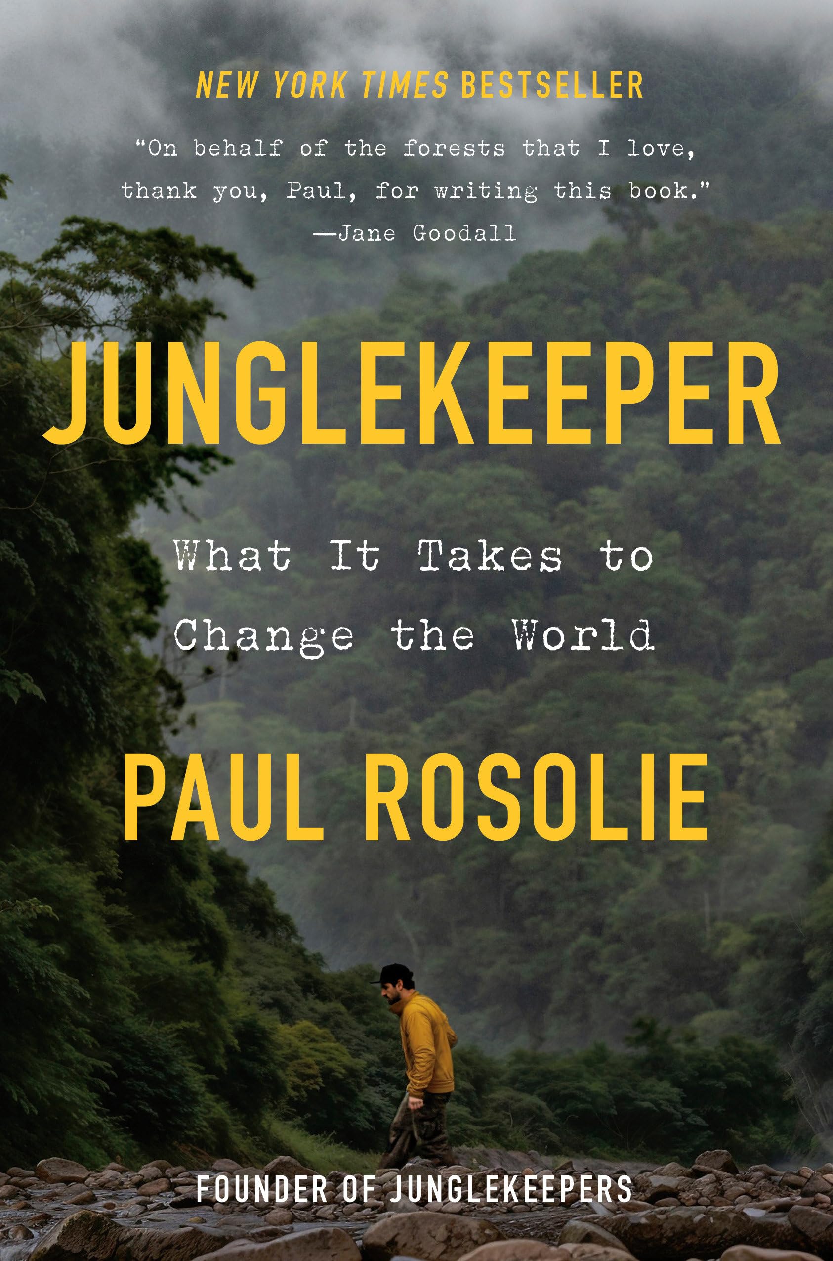 Junglekeeper: What It Takes to Change the World book cover