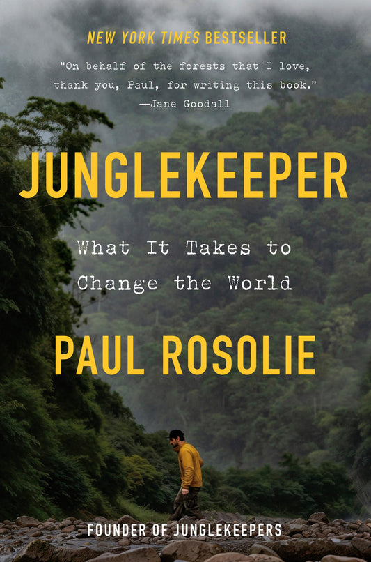 Junglekeeper: What It Takes to Change the World book cover