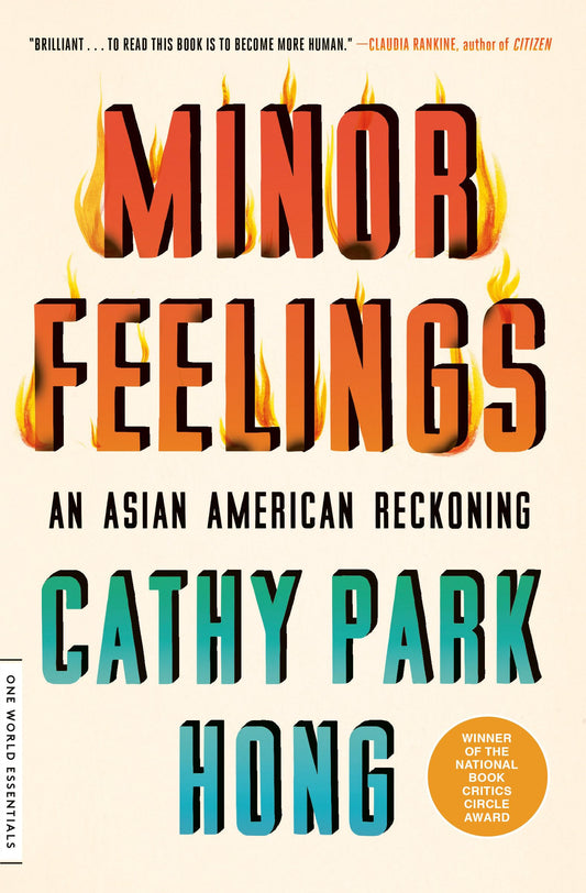 Minor Feelings: An Asian American Reckoning book cover