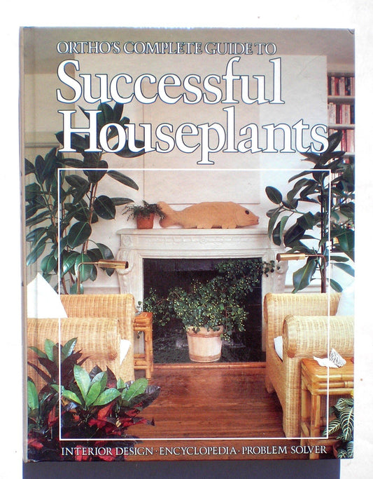 Ortho's Complete Guide to Successful Houseplants book cover