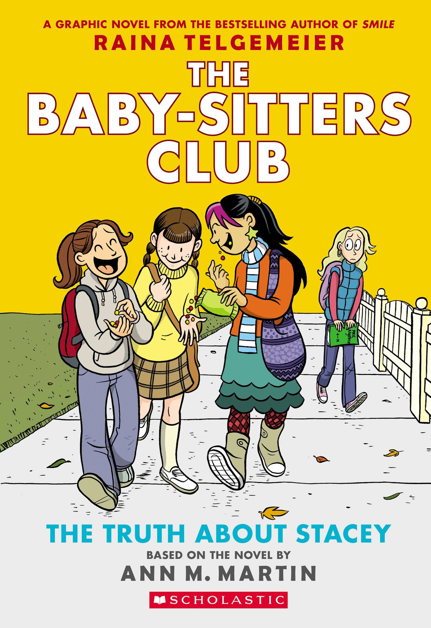 Truth about Stacey: A Graphic Novel (the Baby-Sitters Club #2) (Revised Edition): Full-Color Editionvolume 2 (Revised, Revised, Full Color) book cover