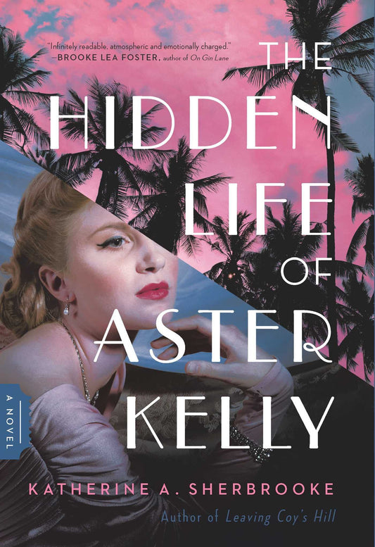 Hidden Life of Aster Kelly