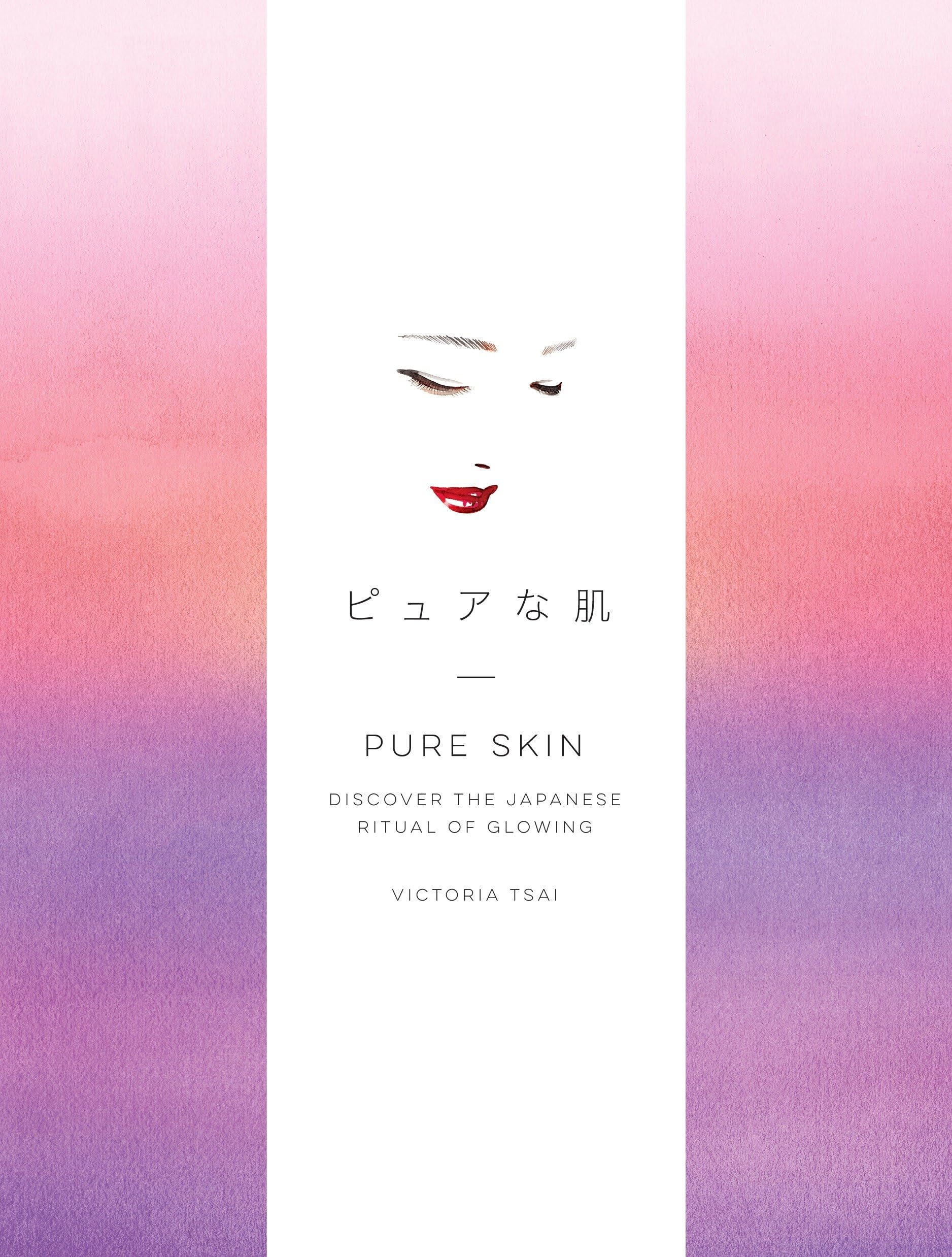 Pure Skin: Discover the Japanese Ritual of Glowing book cover