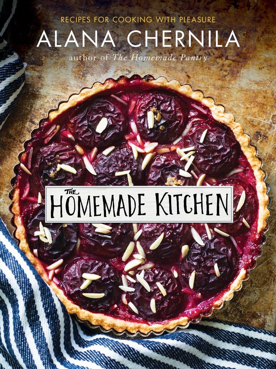 Homemade Kitchen: Recipes for Cooking with Pleasure: A Cookbook book cover