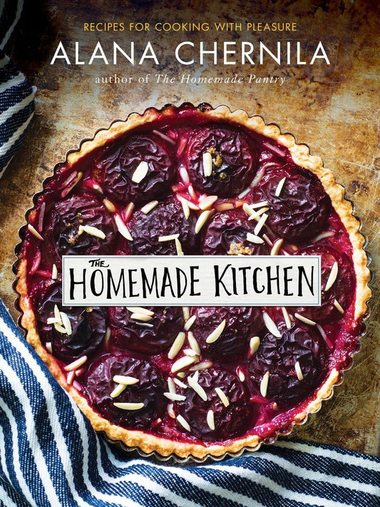 Homemade Kitchen: Recipes for Cooking with Pleasure: A Cookbook book cover