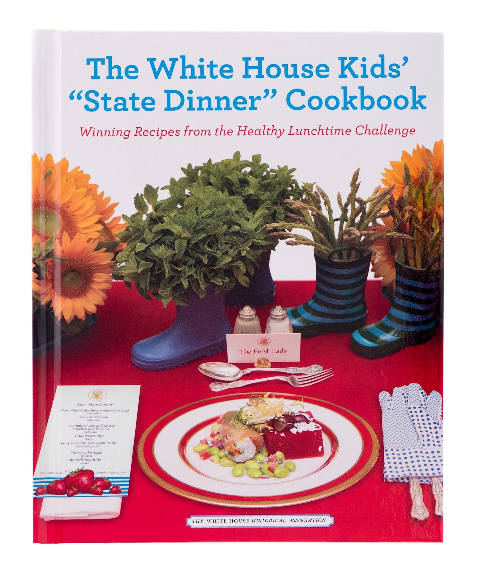The White House Kids’ “State Dinner” Cookbook: Winning Recipes from the Healthy Lunchtime Challenge book cover