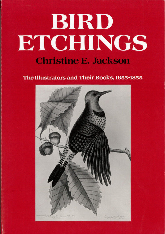 Bird Etchings: The Illustrators and Their Books, 1655-1855 book cover
