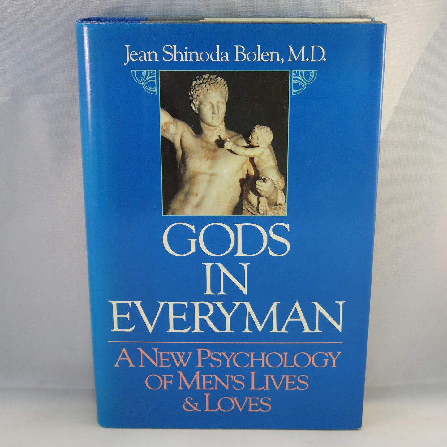 Gods in Everyman: A New Psychology of Men's Lives and Loves book cover
