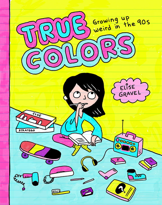 True Colors: Growing Up Weird in the '90s book cover