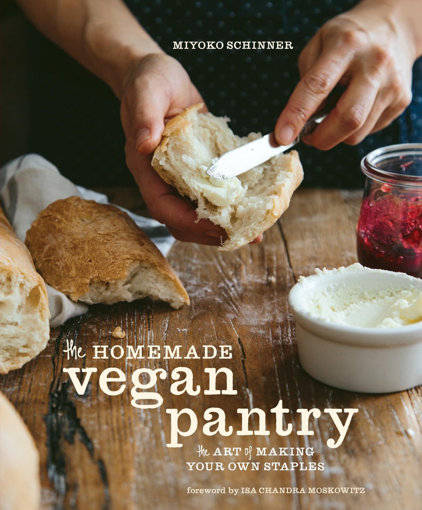 Homemade Vegan Pantry: The Art of Making Your Own Staples [A Cookbook] book cover